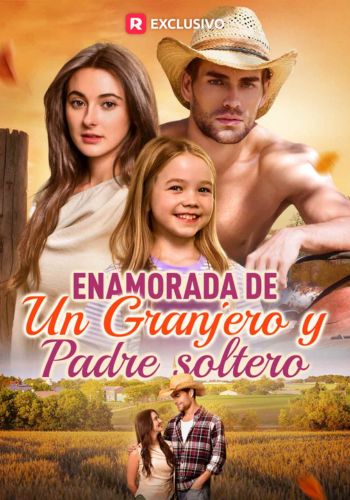 Enamorada de un Granjero y Padre Soltero - Cómo Ver Gratis