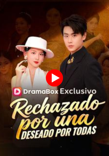 Rechazado por una, deseado por todas - Ver gratis online